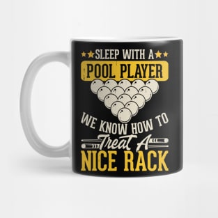 Sleep With a Pool Player We Know How To Treat a Nice Back T shirt For Women Mug